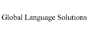 GLOBAL LANGUAGE SOLUTIONS