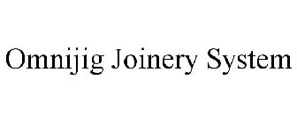 OMNIJIG JOINERY SYSTEM