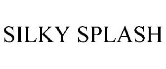 SILKY SPLASH