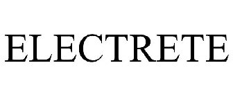 ELECTRETE