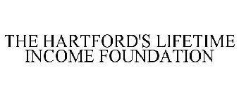 THE HARTFORD'S LIFETIME INCOME FOUNDATION