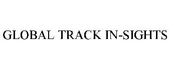 GLOBAL TRACK IN-SIGHTS