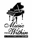 MUSIC FROM WITHIN SCHOOL OF PERFORMANCE& TECHNIQUE