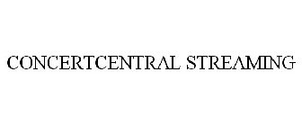 CONCERTCENTRAL STREAMING