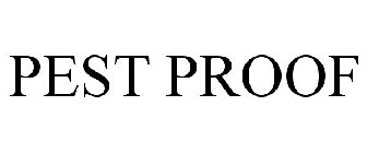 PEST PROOF