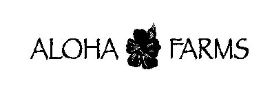 ALOHA FARMS