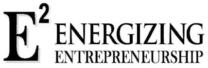 E2 ENERGIZING ENTREPRENEURSHIP