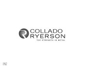 R COLLADO RYERSON THE STRENGTH IN METAL