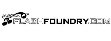 FLASHKIT. F'S FLASHFOUNDRY.COM