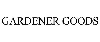 GARDENER GOODS