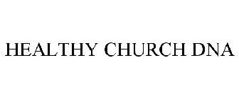 HEALTHY CHURCH DNA
