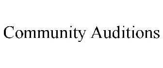 COMMUNITY AUDITIONS