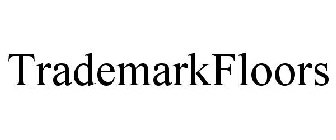TRADEMARKFLOORS