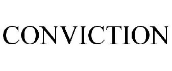 CONVICTION