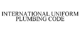 INTERNATIONAL UNIFORM PLUMBING CODE