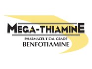 MEGA-THIAMINE PHARMACEUTICAL GRADE BENFOTIAMINE