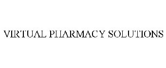 VIRTUAL PHARMACY SOLUTIONS