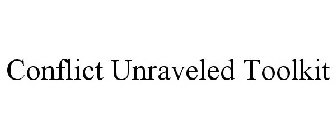 CONFLICT UNRAVELED TOOLKIT