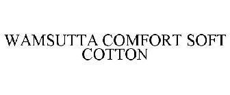 WAMSUTTA COMFORT SOFT COTTON