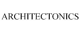 ARCHITECTONICS