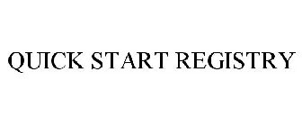 QUICK START REGISTRY