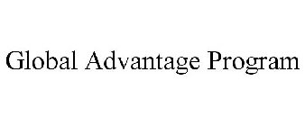 GLOBAL ADVANTAGE PROGRAM