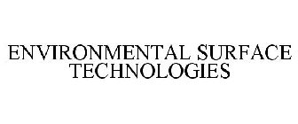 ENVIRONMENTAL SURFACE TECHNOLOGIES