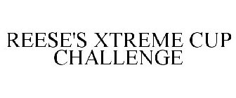 REESE'S XTREME CUP CHALLENGE