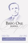 BISPO BISPO ONE RESERVA VINHO TINTO RED WINE PRODUCT OF PROTUGAL ALC. 12% VOL. 75CL.E ENGARRAFADO POR: CAVES VIDIGAL, S.A. CORTES - PORTUGAL