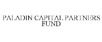 PALADIN CAPITAL PARTNERS FUND
