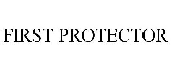 FIRST PROTECTOR