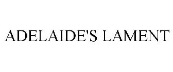 ADELAIDE'S LAMENT
