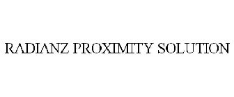 RADIANZ PROXIMITY SOLUTION