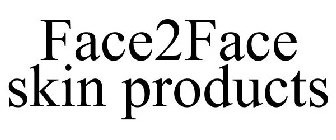 FACE2FACE SKIN PRODUCTS