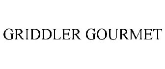 GRIDDLER GOURMET