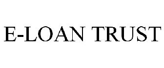 E-LOAN TRUST