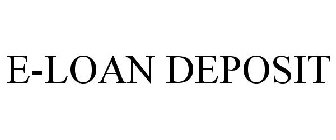 E-LOAN DEPOSIT