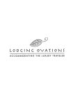 LODGING OVATIONS ACCOMMODATING THE LUXURY TRAVELER