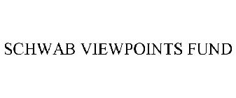 SCHWAB VIEWPOINTS FUND