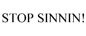STOP SINNIN!