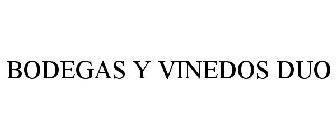BODEGAS Y VINEDOS DUO