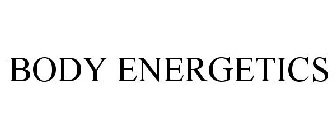 BODY ENERGETICS