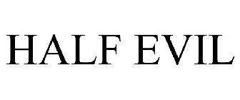 HALF EVIL