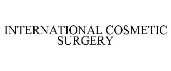 INTERNATIONAL COSMETIC SURGERY