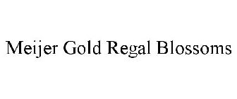 MEIJER GOLD REGAL BLOSSOMS