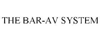THE BAR-AV SYSTEM