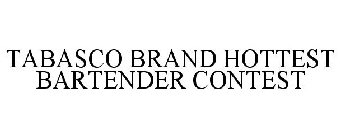 TABASCO BRAND HOTTEST BARTENDER CONTEST