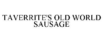 TAVERRITE'S OLD WORLD SAUSAGE