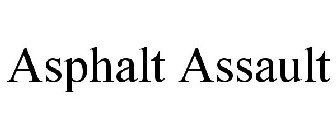 ASPHALT ASSAULT