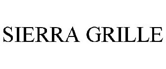 SIERRA GRILLE